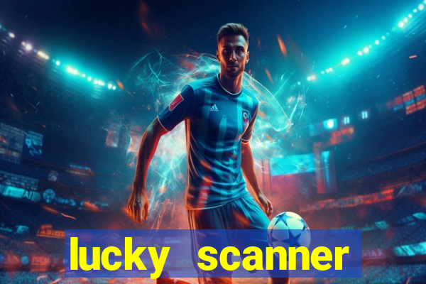 lucky scanner leitor da sorte